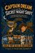 Captain Dream and the Secret Night Shift: A Bedtime Adventure About How Your Body Works While You Sleep
