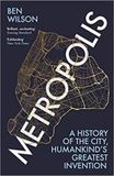 Metropolis: Vintage Books Metropolis: A History of the City, Humankind's Greatest Invention Paperback