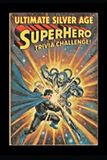 The Ultimate Trivia Game Show!-The Ultimate Silver Age Comics Superhero Trivia Challenge
