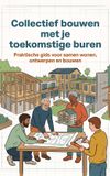 Collectief Waries B.V. Collectief bouwen met je toekomstige buren