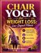 Chair Yoga for Weight Loss