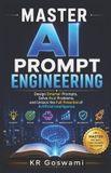 Master AI Prompt Engineering Design Smarter Prompts
