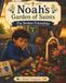 Noah's Garden of Saints: The Broken Friendship