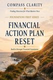 Foundations First™ The Financial Action Plan Reset