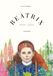Beatrix. Ediz. a colori