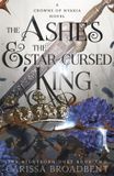 The Crowns of Nyaxia The Ashes and the Star-Cursed King Hardcover