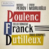 PIAS Nederland Rubicon Classics Michael Petrov, Erdem Misirlioglu - Cello Sonatas & Trois Strophes (CD)