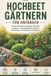 Hochbeetgarten Independently Published Hochbeetgarten für Anfänger