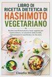 LIBRO Hashimoto Vegetarian Diet Cookbook