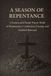 A Independently Published Walking with God Collection-A Season of Repentance Paperback