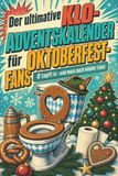 tiptop Le calendrier de l'Avent ultime pour cuvette de toilettes pour les fans d'Oktoberfest