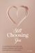 Still Choosing You: A CONVERSATION RITUAL AND LEGACY JOURNAL FOR COUPLES WHO REFUSE TO DRIFT APART