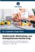 Elektronik-Workshop Verlag Unser Wissen Elektronik-Workshop zur Kompetenzerweiterung