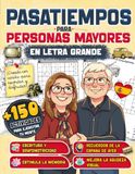 PASATIEMPOS PARA PERSONAS MAYORES EN LETRA GRANDE