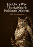 The Owl's Way: A Practical Guide to Publishing in Q1 Journals