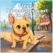 Freya's Adventures: Lost in the Big City: A Heartwarming French Bulldog Adventure Story Coloring Book for Kids Ages 4–8