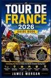 TOUR DE FRANCE 2026 Guide Book