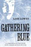 Gathering HarperCollins Publishers Gathering Blue: The second novel in the classic science-fiction fantasy adventure series for kids