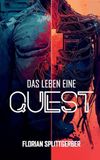 Das Leben eine Quest: 1