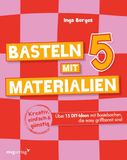 Basteln Mvg Moderne Vlgs. Ges. Basteln mit 5 Materialien
