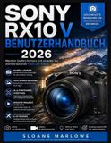 Sony Rx10 V Benutzerhandbuch 2026