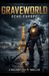 Graveworld: Echo Europe: A Military Sci-Fi Thriller - They Shut Down L.A. But Europe Has Been Waiting Paperback