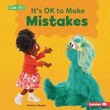 It's Sesame Street Building Relationships with Sesame Street (R)- It's Ok to Make Mistakes