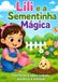 Lili e a Sementinha Mágica