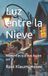 Luz Bol Luz entre la Nieve Paperback