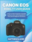 Canon EOS Rebel T7 User Guide