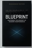The Invisible Blueprint: A Masterclass in Radical Autonomy, Silent Execution, and the Architecture of Modern Independence