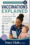 Vaccinations Explained