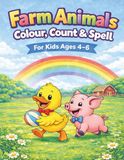 Life on the Farm – Colour, Count & Draw: A Fun Farm Activity Book for Kids Ages 4–6