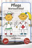 Pflege Wortsuchrätsel: Wortsuchrätsel mit leicht lesbarer Schrift zu Pflege, Arzt, Medizin und mehr | 6x9 Zoll, 110 Seiten | Über 50 Rätsel … Geschenkidee für Urlaub, Feiertage und Entspannung
