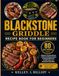 BLACKSTONE GRIDDLE RECIPE BOOK FOR BEGINNERS