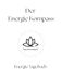 Der Energie Kompass: Energie Tagebuch