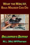 What the M24/47, 8mm Mauser Can Do