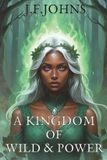 A Libri GmbH A kingdom of wild and power