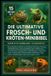 Die Independently Published Die Ultimative Frosch- Und Kröten-Minibibel
