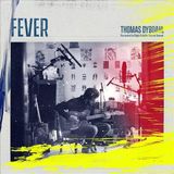 Fever Thomas Dybdahl - Fever (Coloured Vinyl)