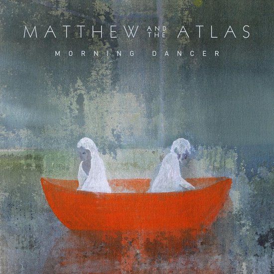 Matthew and the Atlas - Morning Dancer (CD)