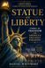 Statue of Liberty: Symbol of Freedom or America’s Greatest Paradox?