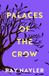 Palaces Orion Publishing Co Palaces Of The Crow Hardcover