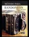 MÉTODO Bandoneon - Como Tocar- Método Para Bandoneón