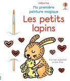 Les petits lapins Ma première peinture magique - Dès 3 ans: Avec 1 pinceau