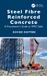 Steel Crc Press Steel Fibre Reinforced Concrete: A Practitioner’s Guide to SFRC Slabs
