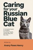 Caring Bol Caring for Your Russian Blue Cat