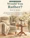 Would You Rather? Book for Seniors