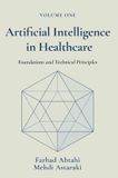 Artificial Libri GmbH Artificial Intelligence in Healthcare, Volume 1: Foundations and Technical Principles