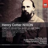 Outhere Toccata Classics Nixon: Complete Orchestral Music, Volume Three (CD)